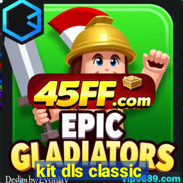 kit dls classic